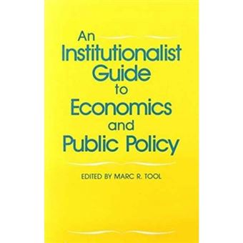 An Institutionalist Guide to Economics and Public Policy - Paperback - 1985 - 1