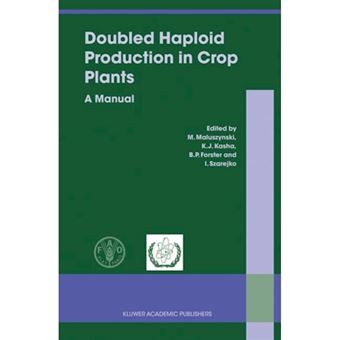 Doubled Haploid Production in Crop Plants - A Manual - Hardback - 2003 - 1