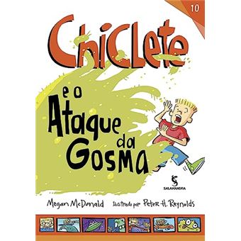 Chiclete E O Ataque Da Gosma - 1