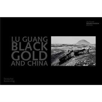 Lu Guang. Black Gold And China - 1