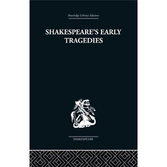 Shakespeare's Early Tragedies - Paperback - 2013 - 1