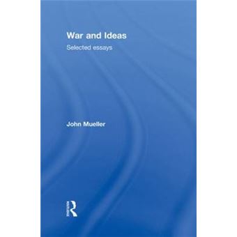 War and Ideas - Selected Essays - Hardback - 2011 - 1