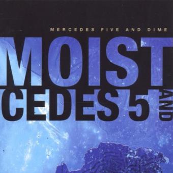Moist-mercedes Five & Dime - 1