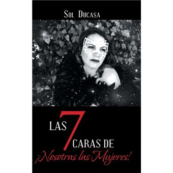 Las 7 Caras de Nosotras Las Mujeres! - Hardback - 2015 - 1