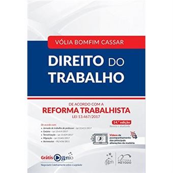 Direito Do Trabalho. De Acordo Com A Reforma Trabalhista Lei 13.467/2017 - 1