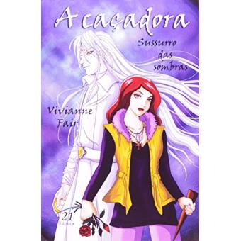 A Caçadora. Sussurro das Sombras - 1