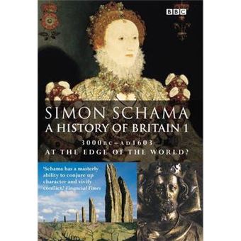 A History of Britain: At the Edge of the World? - 3000 BC-AD 1603 v.1 - 1