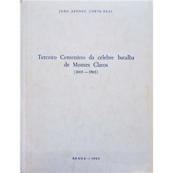 Terceiro centenário da célebre batalha de montes claros. (1665-1965). - 1