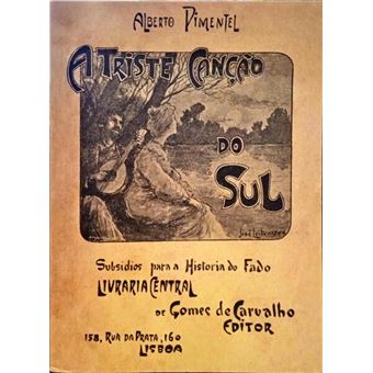 A triste canção do sul, subsídios para a história do fado. - 1