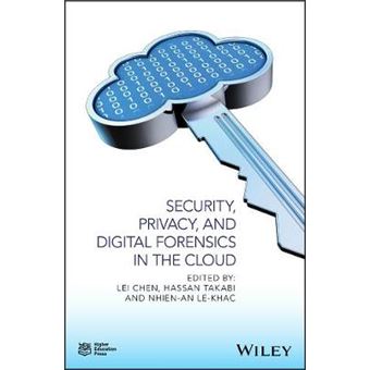Security, Privacy, And Digital Forensics In The Cloud - 1