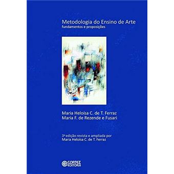Metodologia do Ensino de Arte: Fundamentos e Proposições - 1