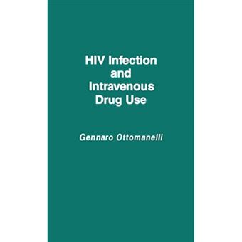 HIV Infection and Intravenous Drug Use - Hardback - 1992 - 1