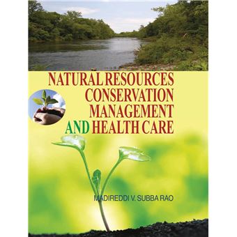 Natural Resources Conservation Management And Health Care - 1