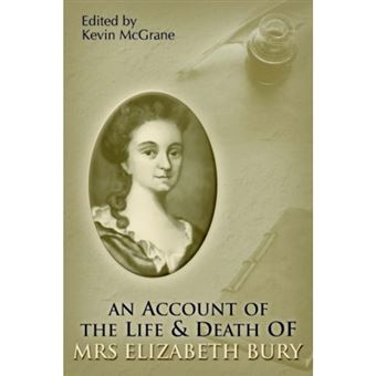 An Account of the Life and Death of Mrs Elizabeth Bury - Paperback - 2006 - 1