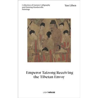 Yan Liben Emperor Taizong Receiving The Tibetan Envoy By Lighthouse Publishing (Uk) Limited - 1