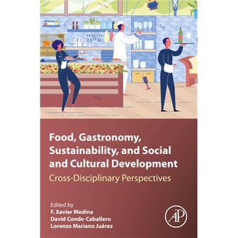 Food Gastronomy Sustainability And Social And Cultural Development By Elsevier Science & Technology - 1