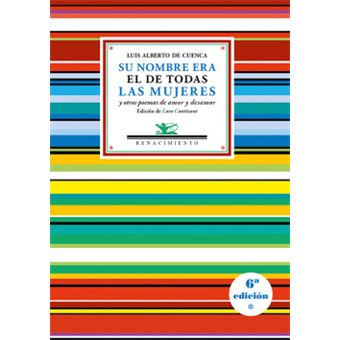 Su Nombre Era El De Todas Las Mujeres Y Otros Poemas De Amor Y Desamor - 1