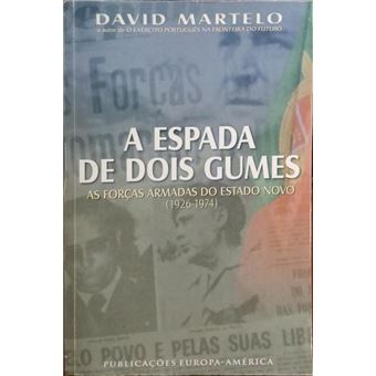 A espada de dois gumes: as forças armadas do estado novo (1926-1974). - 1