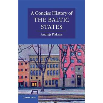 A Concise History of the Baltic States - Paperback - 2011 - 1