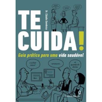 Te Cuida! Guia Para Uma Vida Saudável - 1