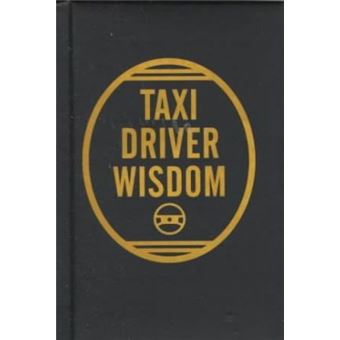 Taxi Driver Wisdom - 1