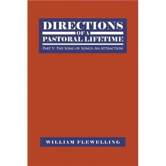 Directions of a Pastoral Lifetime - Part V: The Song of Songs: An Attraction - Paperback / softback - 2015 - 1