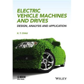 Electric Vehicle Machines and Drives: Design, Analysis and Application - Hardback - 2015 - 1