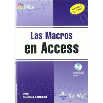 Las macros en Microsoft Access : versiones 97 a 2007 - 1