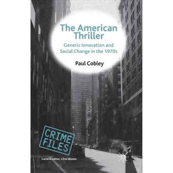 The American Thriller - Generic Innovation and Social Change in the 1970's - Paperback - 2000 - 1