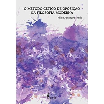 O Método Cético de Oposição na Filosofia Moderna - 1
