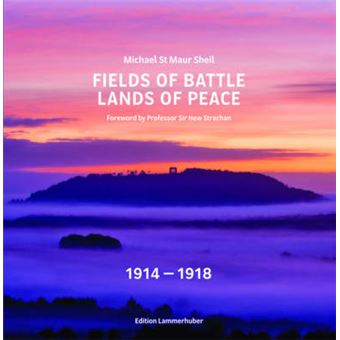 Fields Of Battle  Lands Of Peace 19141918 - 1