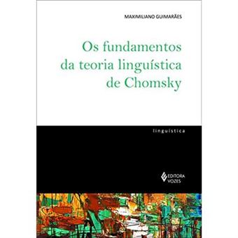 Os Fundamentos Da Teoria Linguística De Chomsky - 1