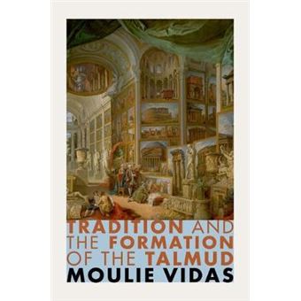 Tradition and the Formation of the Talmud - Hardback - 2014 - 1
