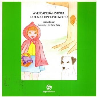 A Verdadeira História do Capuchinho Vermelho - 1