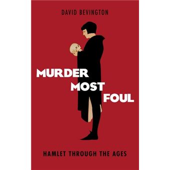 Murder Most Foul - Hamlet Through the Ages - Hardback - 2011 - 1