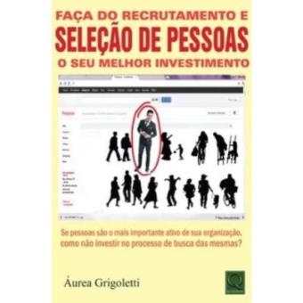 Faça Do Recrutamento E Seleção De Pessoas O Seu Melhor Investimento - 1