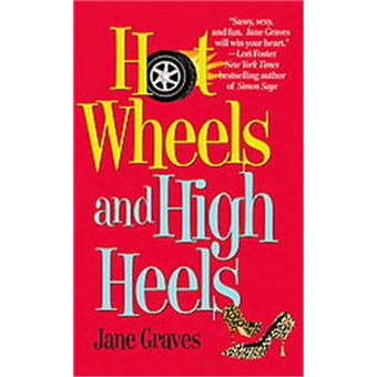 Hot Wheels and High Heels - 1