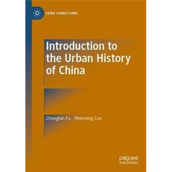 Introduction To The Urban History Of China China Connections - 1