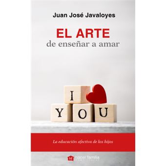 El Arte De Enseñar A Amar - 1