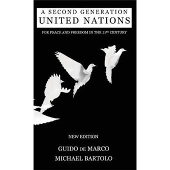 A Second Generation United Nations - For Peace in Freedom in the 21st Century - Hardback - 2002 - 1