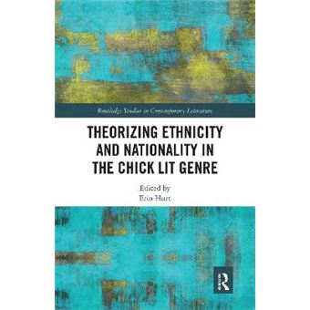 Theorizing Ethnicity And Nationality In The Chick Lit Genre - 1