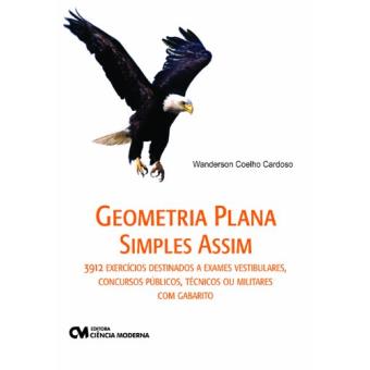 Geometria Plana Simples Assim - 3912 Exercicios Destinados A Exames Ve - 1