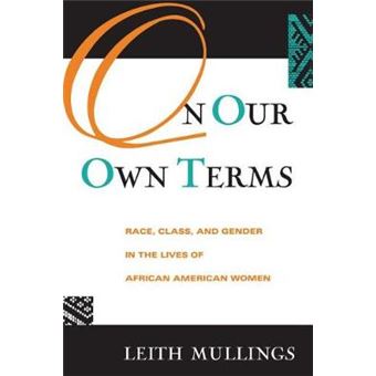 On Our Own Terms - Critical Perspectives on Women, Race and Class - Paperback - 1997 - 1