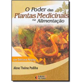 O Poder das Plantas Medicinais na Alimentação - 1