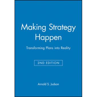 Making Strategy Happen - Transforming Plans into Reality - Paperback - 1996 - 1
