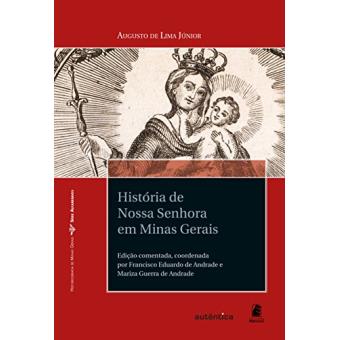 Histórias de Nossa Senhora em Minas Gerais - 1