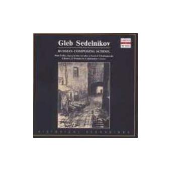 Russian Composing School: Gleb Sedelnikov - 1979, 1992 - 1