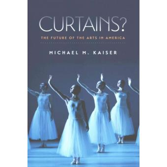 Curtains? - The Future of the Arts in America - Hardback - 2015 - 1