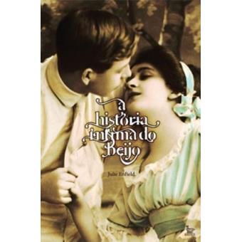 A História Intima Do Beijo - 1