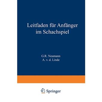 Leitfaden Fur Anfanger Im Schachspiel - Paperback / softback - 1900 - 1